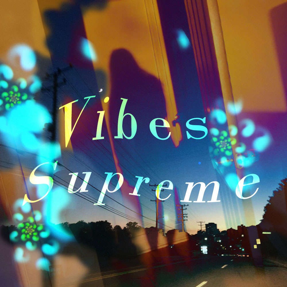 VIBES SUPREME ART - Lyla Mzayek