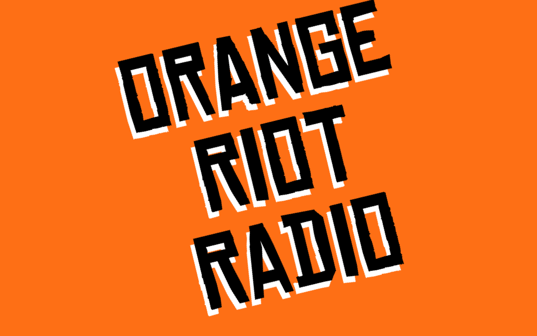Orange Riot Radio
