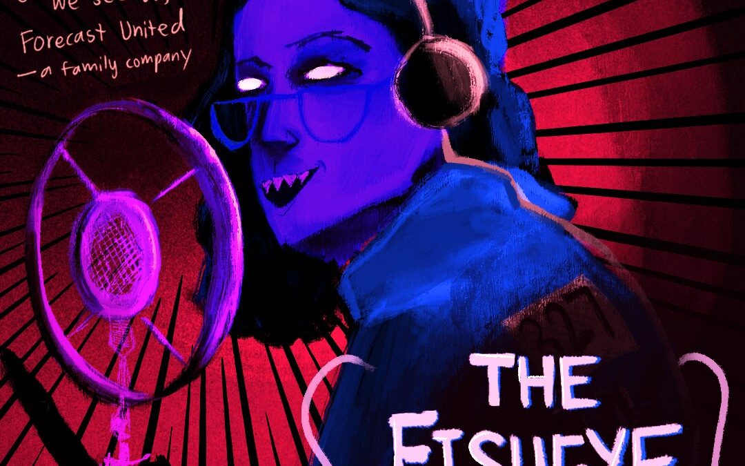 The Fisheye Forecast