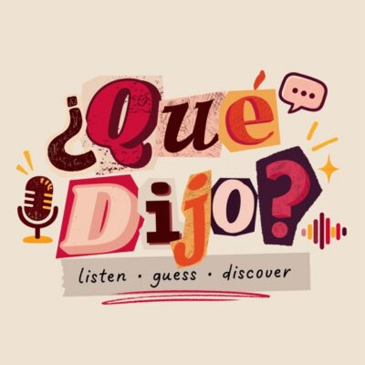 ¿Qué Dijo?
