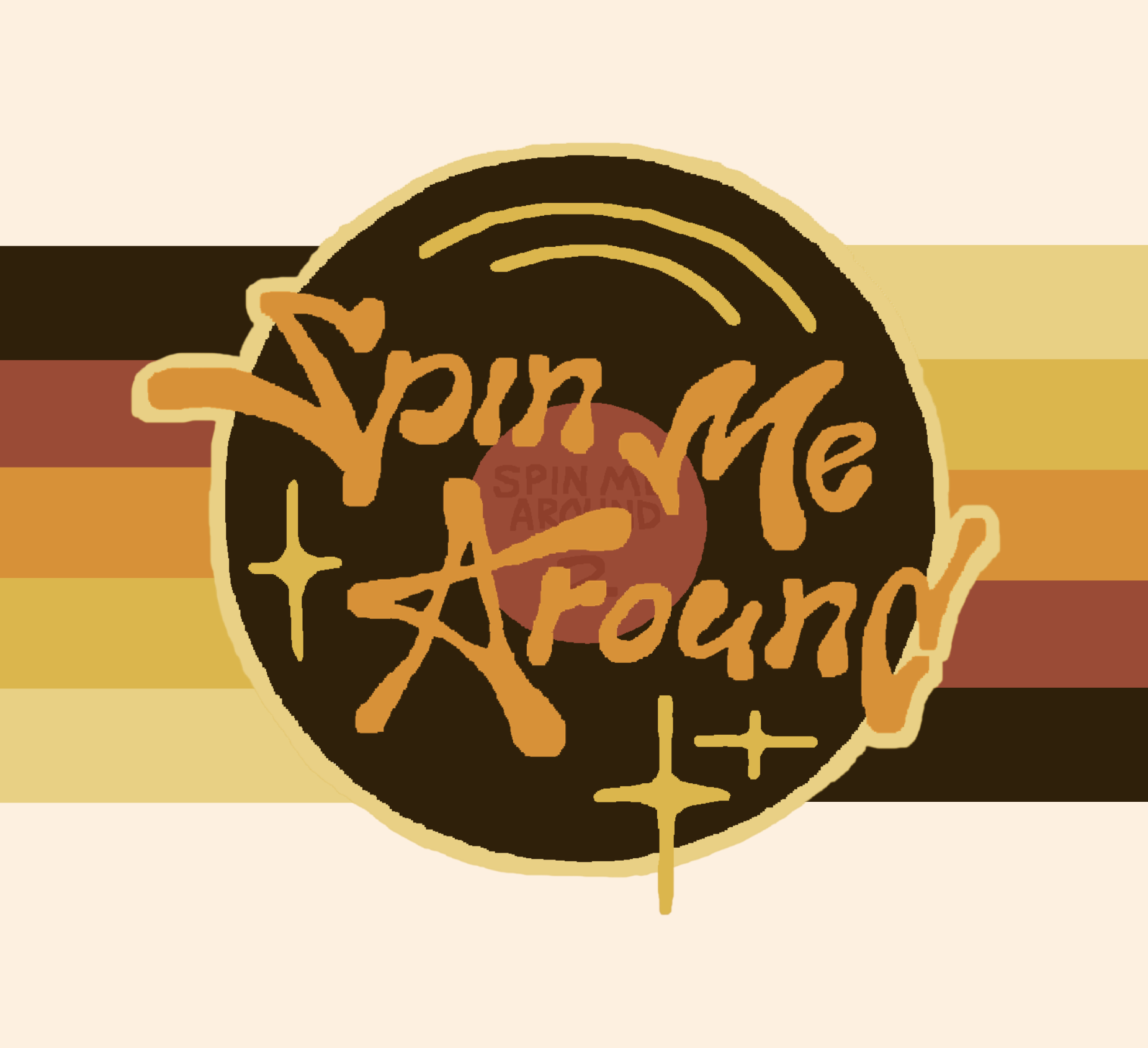 Spin Me Around