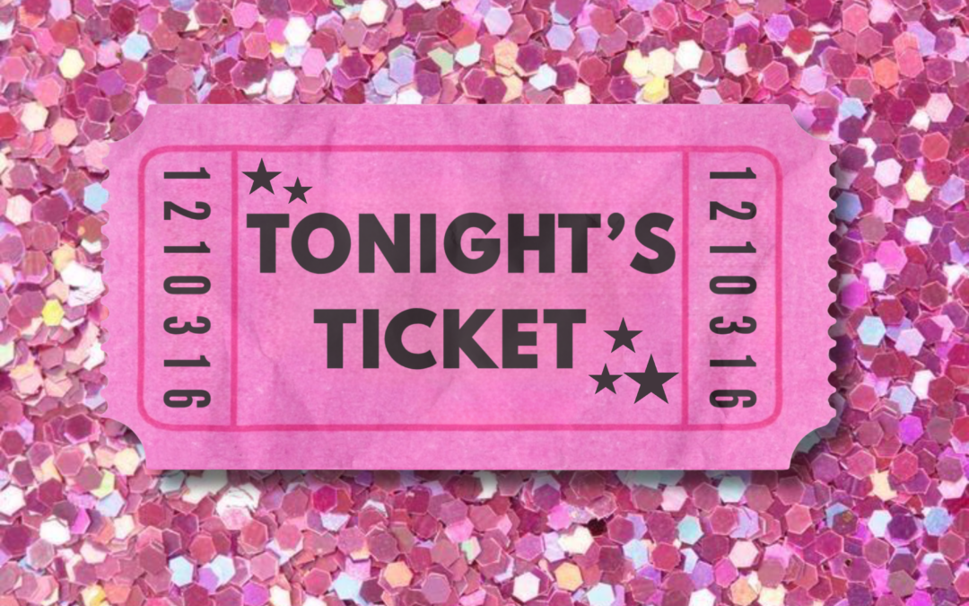 Tonight’s Ticket
