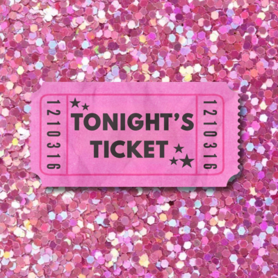 Tonight’s Ticket