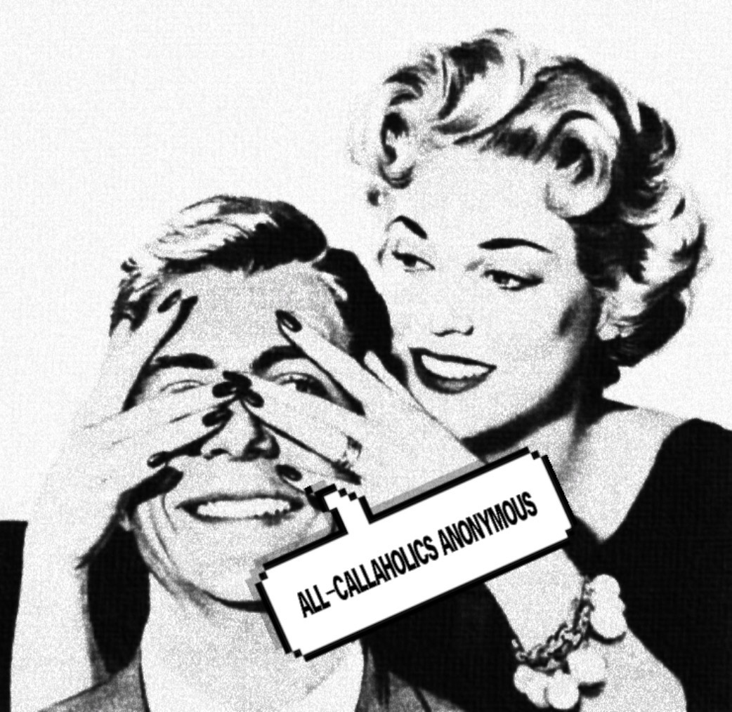 All Call-aholics Anonymous