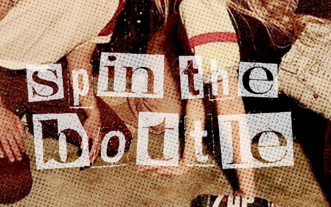 Spin the Bottle